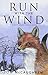Run with the Wind by Tom McCaughren (2016-06-06)