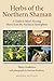 Herbs of the Northern Shama...