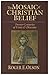 The mosaic of Christian belief: Twenty Centuries of Unity and Diversity by Roger E. Olson (2002-10-18)