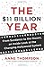 The 11 Billion Year: From Sundance to the Oscars, an Inside Look at the Changing Hollywood System by Thompson, Anne (2014) Hardcover