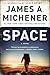Space by James A. Michener