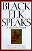 Black Elk speaks;: Being the life story of a holy man of the Oglala Sioux as told through John G. Neihardt (Flaming Rainbow)
