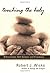 Touching the Holy: Ordinariness, Self Esteem, and Friendship by Robert J. Wicks (2007-03-01)
