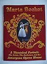 Marta Becket, a Theatrical Portrait: The Artist, the Performer, and Her Amargosa Opera House