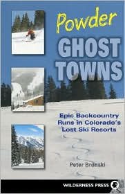 Powder Ghost Towns 1st (first) edition Text Only
