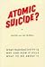 Atomic Suicide? by Lao Russell (1981-06-04)