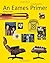 An Eames Primer: Revised Edition by Eames Demetrios (2013-09-10)