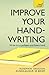 Improve Your Handwriting (Teach Yourself) by Rosemary Sassoon Gunnlaugur S. E. Briem(2010-06-25)