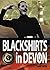 Blackshirts in Devon by Todd Gray (2006-09-21)