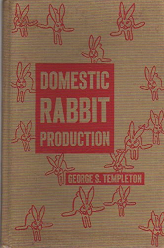 Domestic Rabbit Production (Textbook Binding)