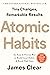 Atomic Habits: The life-changing million copy bestseller [Paperback] James Clear