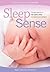 Sleep Sense: Simple Steps to a Full Night's Sleep by Ann Richardson (2007-10-01)