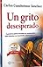Un grito desesperado (Spanish Edition) by Carlos Cuauhtemoc S... by Carlos Cuauhtémoc Sánchez