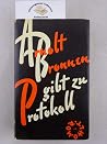 Arnolt Bronnen gibt zu Protokoll: Beitr. zur Geschichte d. modernen Schriftstellers (German Edition) Arnolt Bronnen gibt zu Protokoll: Beitr. zur Geschichte d. modernen Schriftstellers (German Edition)
