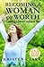 Becoming a Woman of Worth: ...