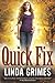 Quick Fix by Linda Grimes (August 20,2013)