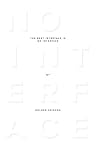 The Best Interface Is No Interface: The simple path to brilliant technology (Voices That Matter) Paperback – February 20, 2015