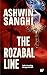 Rozabal Line, the by Ashwin Sanghi by Ashwin Sanghi