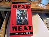 Dead Meat by Phil...