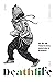 Deathlife: Hip Hop and Thanatological Narrations of Blackness