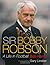 [ SIR BOBBY ROBSON A LIFE IN FOOTBALL BY HARRIS, BOB](AUTHOR)HARDBACK