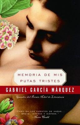 Memoria de Mis Putas Tristes(Paperback) - 2010 Edition
