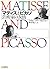 マティスとピカソ―芸術家の友情