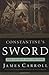 Constantine's Sword 1st (first) edition Text Only