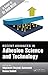 Recent Advances in Adhesion Science and Technology in Honor of Dr. Kash Mittal (2013-12-14)