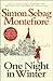 One Night in Winter by Simon Sebag Montefiore by Simon Sebag Montefiore