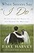 When Sinners Say I Do: Discovering the Power of the Gospel for Marriage by Dave Harvey(2007-06-25)