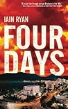 Four Days by Iain Ryan by Iain Ryan