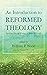 An Introduction to Reformed...