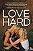 Love Hard: The Triumphant Story of a Mother’s Roller Coaster Ride of Loving and Parenting a Child with Mental Health Struggles.