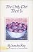 The Only Diet There Is by Sondra Ray(1987-11-01)