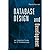 [(Database Design and Development: An Essential Guide for IT Professionals )] [Author: Paulraj Ponniah] [May-2003]