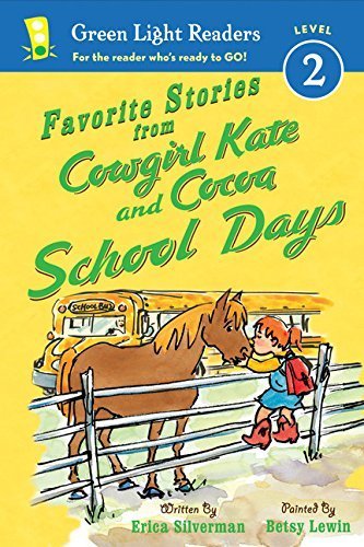 Favorite Stories from Cowgirl Kate and Cocoa: School Days (Green Light Readers Level 2) by Erica Silverman (2014-06-10)