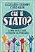 Chi è stato?: Come diventare cittadini responsabili (Italian Edition)