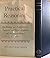 Practical Reasoning: the Structure and Foundations of Prudential and Moral Arguements and Their Exemplification in Discourse