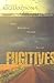 Fugitives: God's Relentless Pursuit of His Beloved