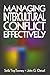 Managing Intercultural Conflict Effectively (Communicating Effectively in Multicultural Contexts) by Stella Ting-Toomey (2001-07-25)