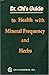 Dr. Chi's guide to health with mineral frequency and herbs by Tsu-Tsair Chi