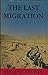 The last migration
