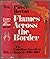 Flames Across the Border: The Canadian-American tragedy, 1813-1814