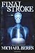 Final Stroke by Michael Beres (2007-10-01)