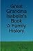 Great Grandma Isabella's Book by David Nagel