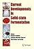 Current Developments in Solid-state Fermentation (2008-02-06)