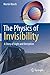 The Physics of Invisibility: A Story of Light and Deception by Martin Beech (2011-10-28)
