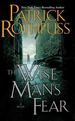 The Wise Man's Fear (Hardcover)--by Patrick Rothfuss [2011 Edition]