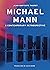 Michael Mann: A Contemporar...